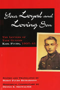 Your Loyal and Loving Son: The Letters of Tank Gunner Karl Fuchs, 1937-41 - Paperback