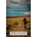 Letters to Michelangelo from Wyoming & Other Poems - Paperback