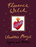 Useless Magic: Lyrics and Poetry - Hardcover
