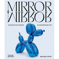 Mirrormirror: The Reflective Surface in Contemporary Art - Hardcover
