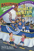 Ballpark Mysteries Super Special #4: The World Series Kids - Paperback