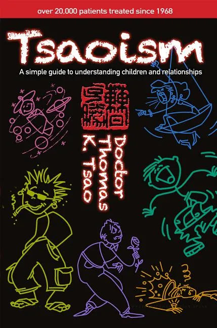 Tsaoism: A Simple Guide to Understanding Children and Adults - Paperback