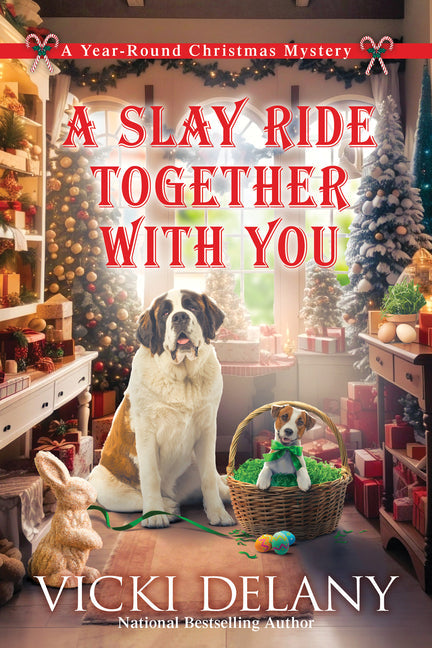 A Slay Ride Together with You: A Year-Round Christmas Mystery - Hardcover