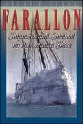 Farallon: Shipwreck and Survival on the Alaska Shore - Paperback