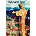 From Robbins to Rio: A Miracle Journey - Paperback