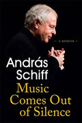 Music Comes Out of Silence: A Memoir - Paperback
