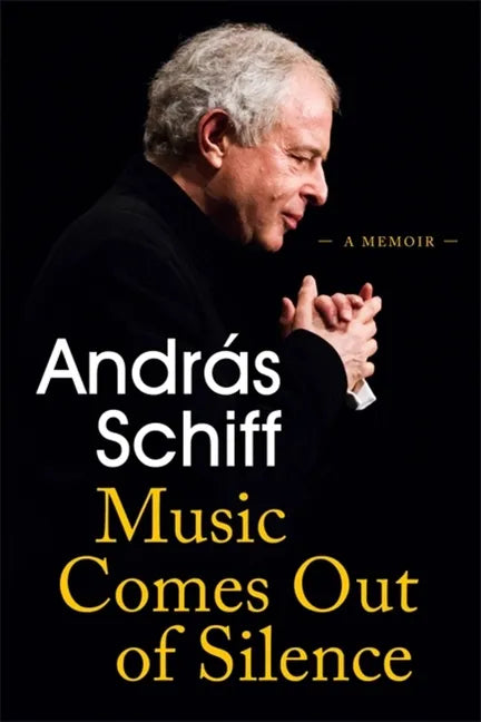 Music Comes Out of Silence: A Memoir - Paperback