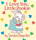 I Love You, Little Pookie - Board Book