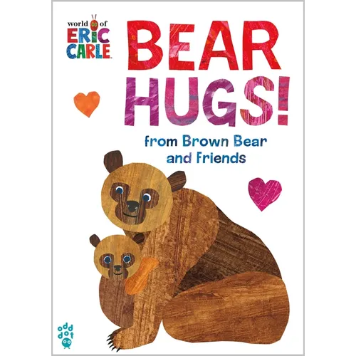 Bear Hugs! from Brown Bear and Friends (World of Eric Carle) Oversize Edition - Board Book