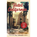 Hotel California: Inspired by the Hit 1976 Eagles Song - Hardcover