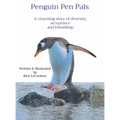 Penguin Pen Pals: A charming story of diversity, acceptance and friendship - Hardcover