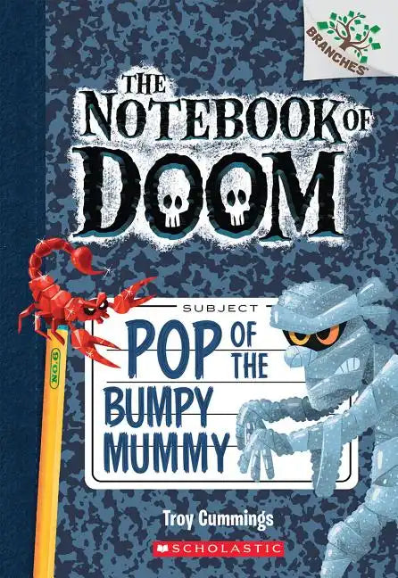 Pop of the Bumpy Mummy: A Branches Book (the Notebook of Doom #6): Volume 6 - Paperback