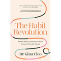 The Habit Revolution: Simple Steps to Rewire Your Brain for Powerful Habit Change - Paperback