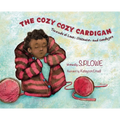 The Cozy Cozy Cardigan: Threads of Love, Distance and Goodbyes - Hardcover