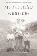 My Two Italies: A Personal and Cultural History - Paperback
