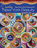 Dazzling New York Beauty Sampler: Paper Piece a Show-Stopping Quilt; 54 Blocks - Paperback