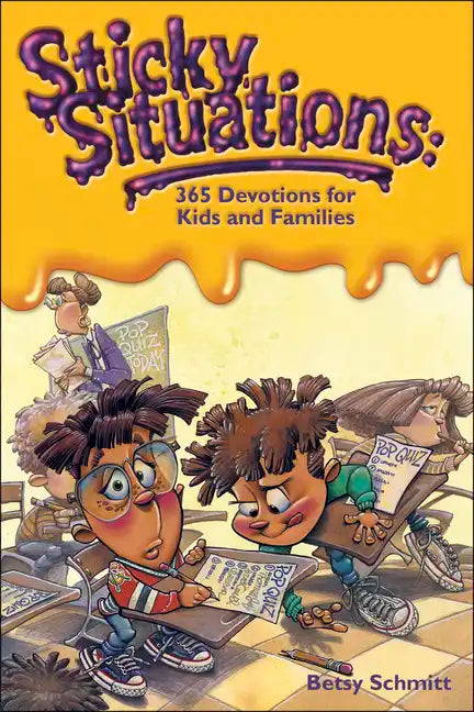 Sticky Situations: 365 Devotions for Kids and Families - Paperback