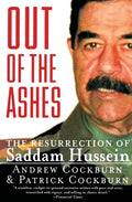 Out of the Ashes: The Resurrection of Saddam Hussein - Paperback