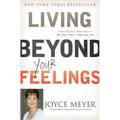 Living Beyond Your Feelings: Controlling Emotions So They Don't Control You - Hardcover