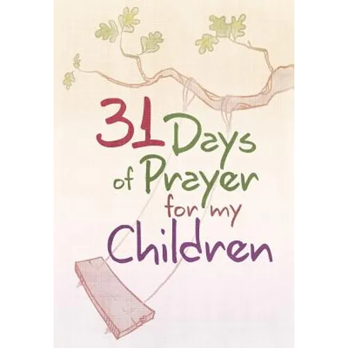 31 Days of Prayer for My Children - Paperback