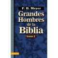 Grandes Hombres de la Biblia: Tomo 1 = Great Men of the Bible, Volume 1 = Great Men of the Bible, Volume 1 - Paperback