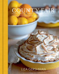 County Fair: Nostalgic Blue Ribbon Recipes from America's Small Towns - Hardcover