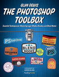 The Photoshop Toolbox: Essential Techniques for Mastering Layer Masks, Brushes, and Blend Modes - Paperback