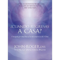 Cuando Regresas A Casa?: Una Guia Personal Para la Trascendencia del Alma [With Meditation CD] [With Meditation CD] - Paperback