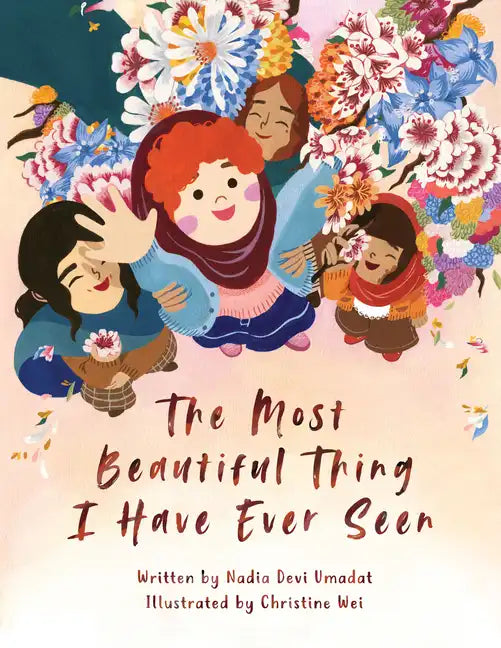 The Most Beautiful Thing I Have Ever Seen - Hardcover