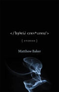 Hybrid Creatures: Stories - Paperback