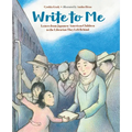 Write to Me: Letters from Japanese American Children to the Librarian They Left Behind - Paperback