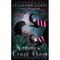 Nothing To Croak About - Paperback