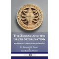 The Zodiac and the Salts of Salvation: Both Parts - Complete and Unabridged - Hardcover
