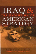 Iraq & the Evolution of American Strategy - Hardcover