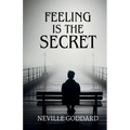 Feeling is the Secret - Paperback