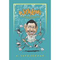 Wittyleaks - The Fun Side of Famous Folks - An Anthology - Hardcover