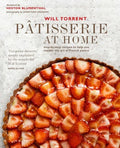 Pâtisserie at Home: Step-By-Step Recipes to Help You Master the Art of French Pastry - Hardcover