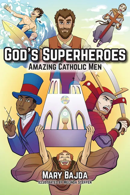 God's Superheroes: Amazing Catholic Men - Paperback