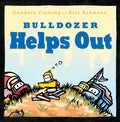 Bulldozer Helps Out - Hardcover