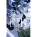 In Darkness & Duty: Prophecy of Sorin Trilogy Book Two - Paperback