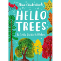 Little Guides to Nature: Hello Trees: A Little Guide to Nature - Hardcover