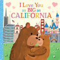 I Love You as Big as California - Board Book