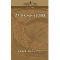 Drink and Be Sober - Paperback