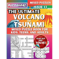 The Ultimate Volcano and Tsunami Mixed Puzzle Book for Kids, Teens, and Adults: 16 Types of Engaging Variety Puzzles: Word Search and Math Games (Issu - Paperback