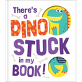 There's a Dino Stuck in My Book! - Hardcover