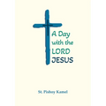 A Day with the Lord Jesus - Paperback