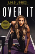 Over It: How to Face Life's Hurdles with Grit, Hustle, and Grace - Hardcover