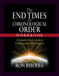 The End Times in Chronological Order Workbook: A Complete Study Guide to Understanding Bible Prophecy - Paperback