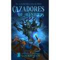 El C?liz de las Almas (Libro 3): Cazadores de Aventuras - Quest Chasers: The Chalice of Souls (Spanish Edition) - Hardcover