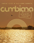 Cumbiana: Relatos de Un Mundo Perdido - Paperback